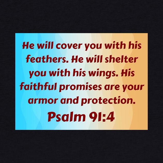 Bible Verse Psalm 91:4 by Prayingwarrior